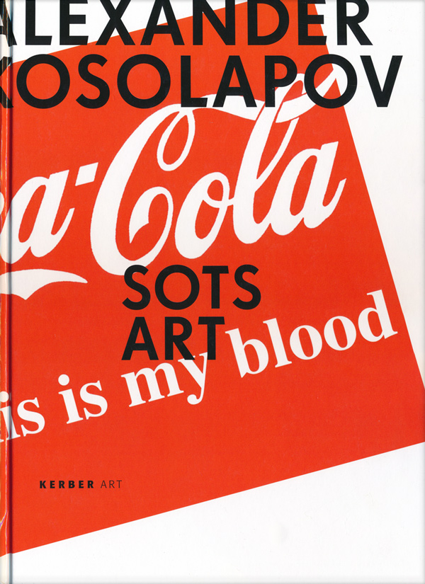 Sots Art. Published by Kerber